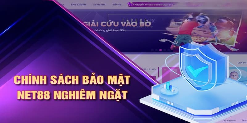 Cơ chế bảo mật dữ liệu trong chính sách bảo mật Net88