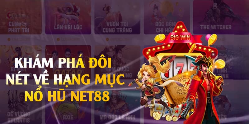 Lý Do Slot Game Net88 Được Yêu Thích