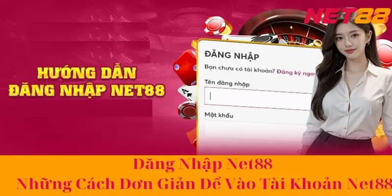 Những lưu ý quan trọng khi đăng nhập Net88 dành cho tân thủ
