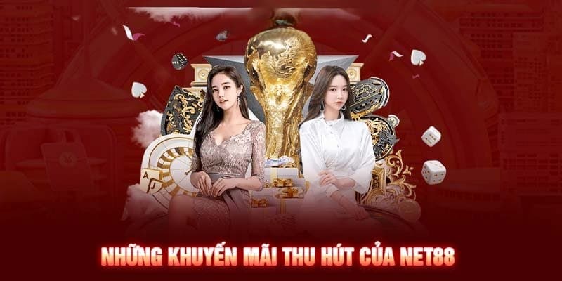 Tổng quan về khuyến mãi Net88 cực hấp dẫn