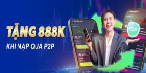 Ưu đãi tặng 888k khi nạp Net88 là gì