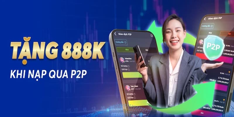 Ưu đãi tặng 888k khi nạp Net88 là gì
