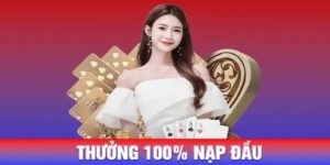 Ưu đãi thưởng 100% tiền nạp – Đòn bẩy hoàn hảo cho người mới